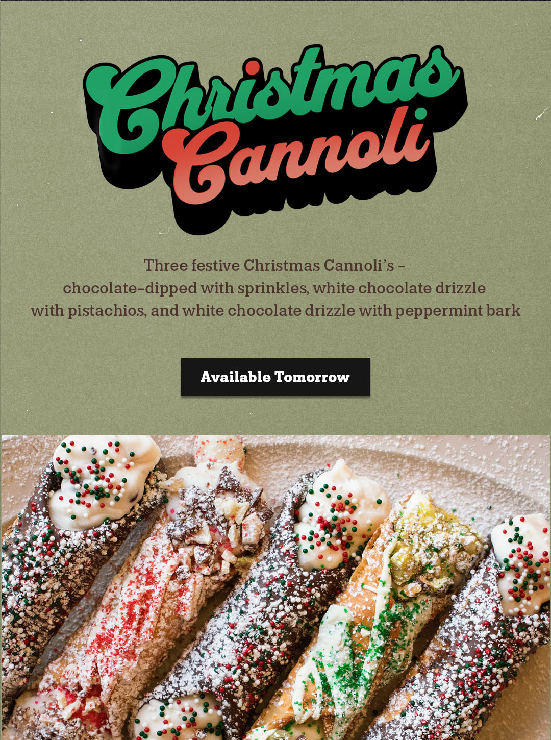 MOBILE Christmas Cannoli Available Tomorrow